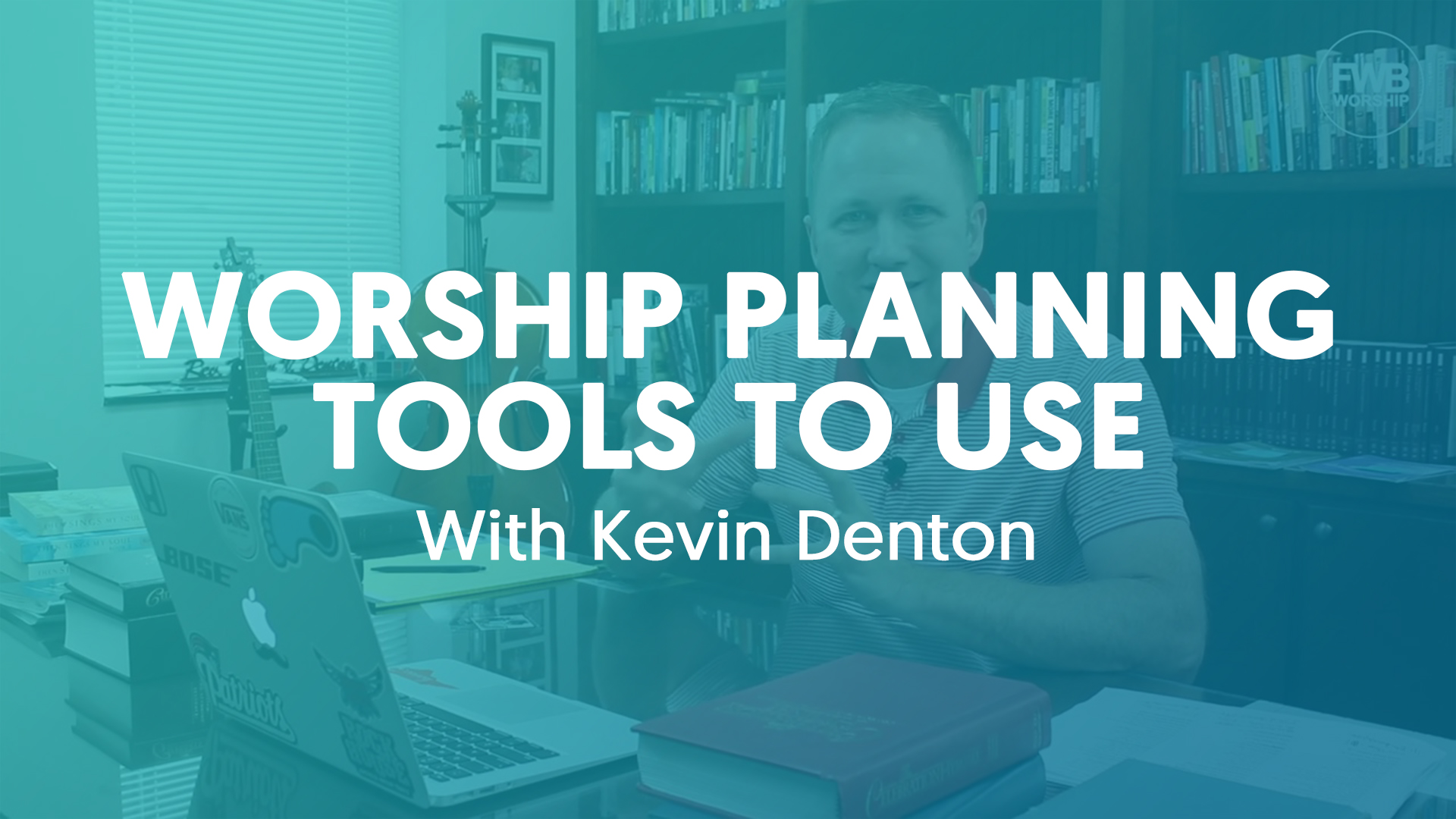Tools To Use When Planning Worship