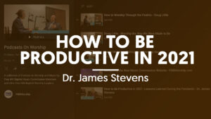 How to Be Productive In 2021